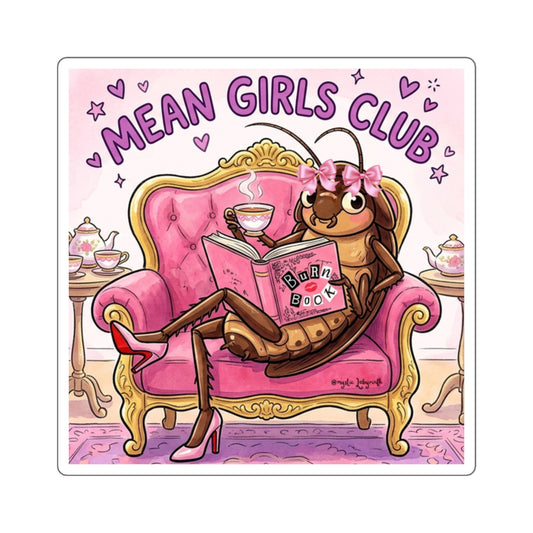 Mean Girls Club Square Sticker — Cute Pink Cockroach Lounge Illustration